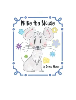 El ratón Willie - Willie the Mouse