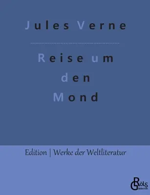 Viajar alrededor de la luna - Reise um den Mond