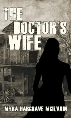 La mujer del médico - The Doctor's Wife