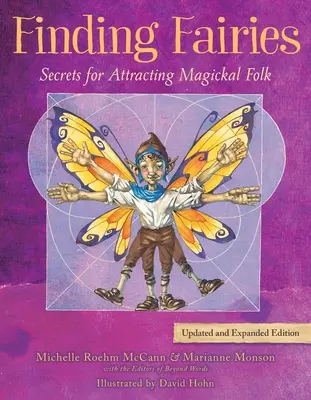 Encontrar hadas: Secretos para atraer a la gente mágica - Finding Fairies: Secrets for Attracting Magickal Folk
