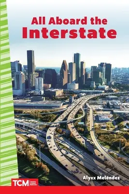 Todos a bordo de la interestatal - All Aboard the Interstate