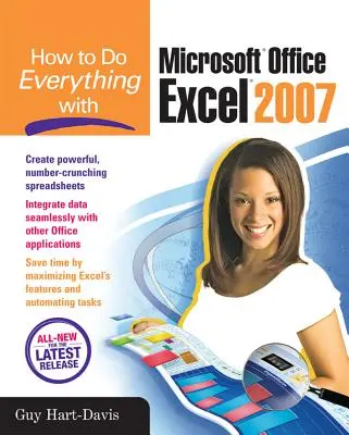 Cómo hacerlo todo con Microsoft Office Excel 2007 - How to Do Everything with Microsoft Office Excel 2007