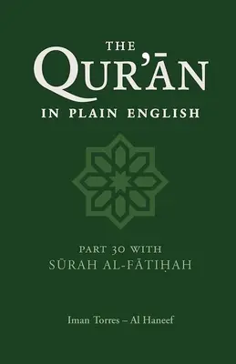 El Corán en claro: Parte 30 con la sura Al-Fatihah - The Qur'an in Plain English: Part 30 with Surah Al-Fatihah