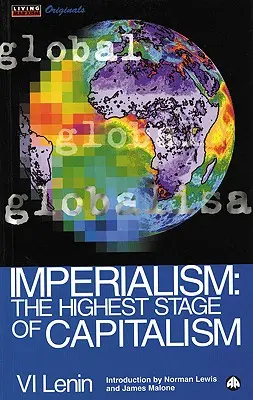 El imperialismo: La fase superior del capitalismo - Imperialism: The Highest Stage of Capitalism