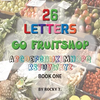 26 Letras Go Fruitshop: Go Fruitshop aprendiendo el alfabeto - 26 Letters Go Fruitshop: Go Fruitshop learning the alphabet