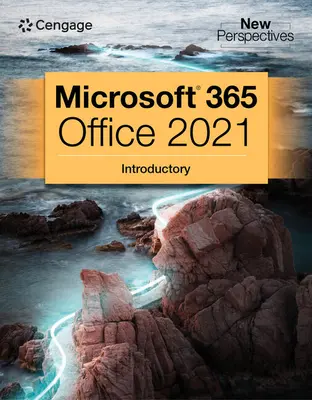 Colección Nuevas Perspectivas, Introducción a Microsoft 365 y Office 2021 - New Perspectives Collection, Microsoft 365 & Office 2021 Introductory