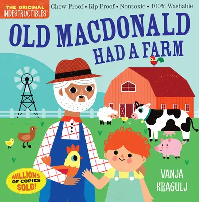 Indestructibles: El viejo MacDonald tenía una granja: A prueba de mordiscos - A prueba de rasgaduras - No tóxico - 100% lavable - Indestructibles: Old MacDonald Had a Farm: Chew Proof - Rip Proof - Nontoxic - 100% Washable