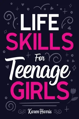 Habilidades vitales para adolescentes - Life Skills for Teenage Girls