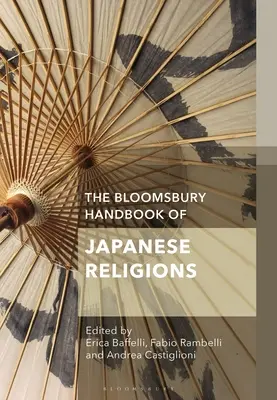 Manual Bloomsbury de religiones japonesas - The Bloomsbury Handbook of Japanese Religions