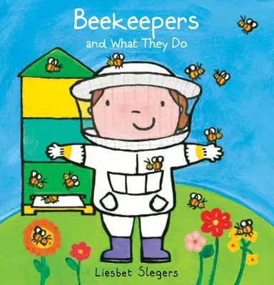 Los apicultores y su trabajo - Beekeepers and What They Do