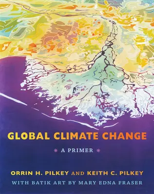 Cambio climático global: A Primer - Global Climate Change: A Primer