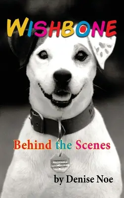 Wishbone - Entre bastidores (tapa dura) - Wishbone - Behind the Scenes (hardback)