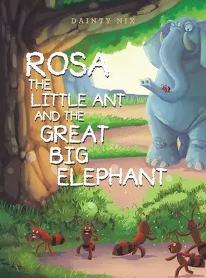 Rosa la hormiguita y el gran elefante - Rosa the Little Ant and the Great Big Elephant