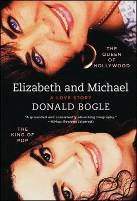 Elizabeth y Michael: La reina de Hollywood y el rey del pop: una historia de amor - Elizabeth and Michael: The Queen of Hollywood and the King of Pop--A Love Story