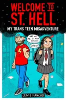 Bienvenido al infierno: Mi desventura adolescente trans - Welcome to St Hell: My trans teen misadventure