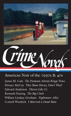 Novelas policíacas: American Noir of the 1930s & 40s (Loa #94): El cartero siempre llama dos veces / Disparan a los caballos, ¿no? / Ladrones como nosotros / El gran - Crime Novels: American Noir of the 1930s & 40s (Loa #94): The Postman Always Rings Twice / They Shoot Horses, Don't They? / Thieves Like Us / The Big