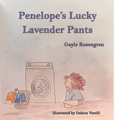 Los afortunados pantalones lavanda de Penélope - Penelope's Lucky Lavender Pants