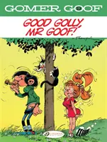 Gomer Goof Vol. 9: ¡Caramba, Sr. Goof! - Gomer Goof Vol. 9: Good Golly, Mr Goof!