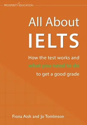 Todo sobre el IELTS: Cómo funciona el examen y qué hay que hacer para obtener una buena nota - All About IELTS: How the test works and what you need to do to get a good grade