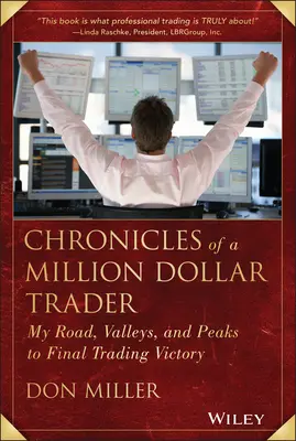 Crónicas de un comerciante millonario - Chronicles of a Million Dollar Trader