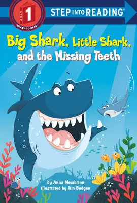 El gran tiburón, el pequeño tiburón y los dientes que faltan - Big Shark, Little Shark, and the Missing Teeth