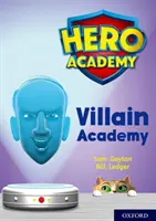 Academia de héroes: Oxford Level 12, Lime+ Book Band: Villain Academy - Hero Academy: Oxford Level 12, Lime+ Book Band: Villain Academy