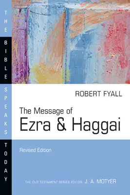 El mensaje de Esdras y Ageo - The Message of Ezra & Haggai
