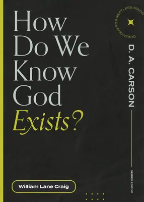 ¿Cómo sabemos que Dios existe? - How Do We Know God Exists?