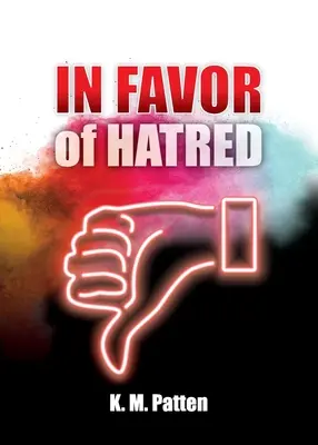 A favor del odio - In Favor of Hatred