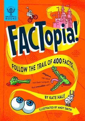 ¡Factopía! Sigue la pista de 400 hechos... - Factopia!: Follow the Trail of 400 Facts...