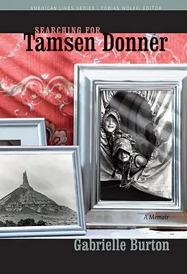 En busca de Tamsen Donner - Searching for Tamsen Donner
