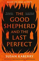 El Buen Pastor y el Último Perfecto - Good Shepherd and the Last Perfect