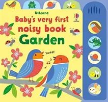 El primer libro ruidoso del bebé - Baby's Very First Noisy Book Garden