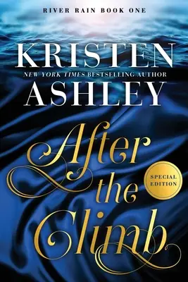 Después de la escalada: Una novela de River Rain - After the Climb: A River Rain Novel