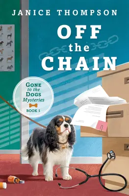 Off the Chain: Libro Uno - Serie Gone to the Dogs - Off the Chain: Book One - Gone to the Dogs Series