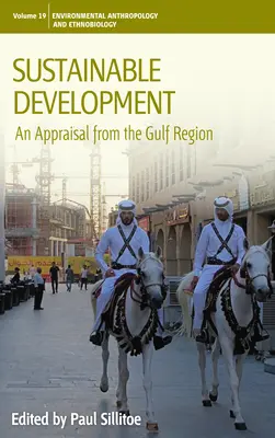 Desarrollo sostenible: Una valoración desde la región del Golfo - Sustainable Development: An Appraisal from the Gulf Region