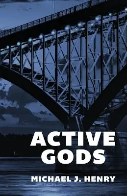 Dioses activos: Poemas - Active Gods: Poems