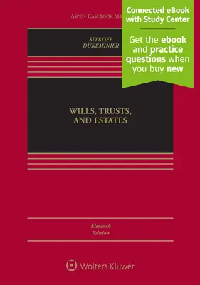 Testamentos, fideicomisos y sucesiones, undécima edición: [eBook Conectado con Centro de Estudios] - Wills, Trusts, and Estates, Eleventh Edition: [Connected eBook with Study Center]