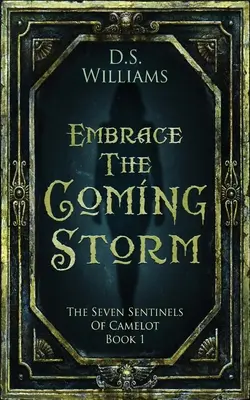 Abraza La Tormenta Que Viene - Embrace The Coming Storm