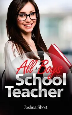 Historias de amor: All Boys School Teacher - Romance Stories: All Boys School Teacher