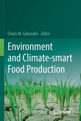 Producción alimentaria respetuosa con el medio ambiente y el clima - Environment and Climate-Smart Food Production