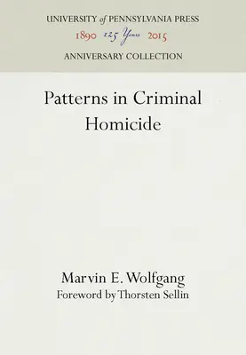 Patrones de homicidio criminal - Patterns in Criminal Homicide