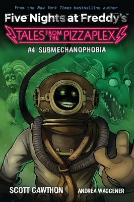 Submechanophobia: Un libro de Afk (Five Nights at Freddy's: Tales from the Pizzaplex #4) - Submechanophobia: An Afk Book (Five Nights at Freddy's: Tales from the Pizzaplex #4)