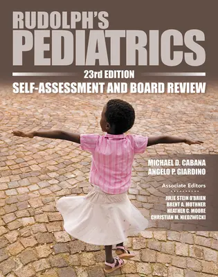 Rudolph's Pediatrics, 23rd Edition, Self-Assessment and Board Review (Pediatría de Rudolph, 23.ª edición, autoevaluación y examen del tribunal) - Rudolph's Pediatrics, 23rd Edition, Self-Assessment and Board Review