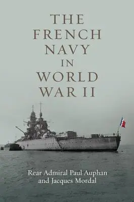 La marina francesa en la Segunda Guerra Mundial - The French Navy in World War II