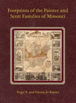Huellas de las familias Painter y Scott de Missouri - Footprints of the Painter and Scott Families of Missouri