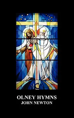 Himnos de Olney en tres libros: Libro I sobre textos selectos de las Escrituras; Libro II sobre temas ocasionales; Libro III sobre el auge, el progreso, los cambios y las comodidades. - Olney Hymns in Three Books; Book I on Select Texts of Scripture; Book II on Occasional Subjects; Book III on the Rise, Progress, Changes, and Comforts