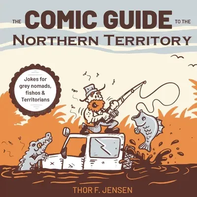 Guía cómica del Territorio del Norte - The Comic Guide to the Northern Territory
