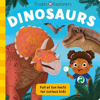 Priddy Exploradores: Dinosaurios - Priddy Explorers: Dinosaurs