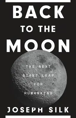 Volver a la Luna: El próximo gran salto de la humanidad - Back to the Moon: The Next Giant Leap for Humankind